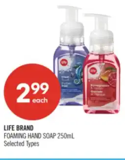 Shoppers Drug Mart LIFE BRAND FOAMING HAND SOAP offer