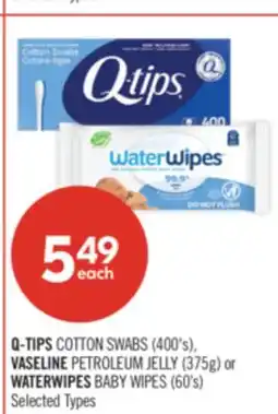 Shoppers Drug Mart Q-TIPS COTTON SWABS (400's), VASELINE PETROLEUM JELLY (375g) or WATERWIPES BABY WIPES (60's) offer