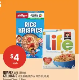 Shoppers Drug Mart QUAKER LIFE (450g), KELLOGG'S RICE KRISPIES or KIDS CEREAL offer