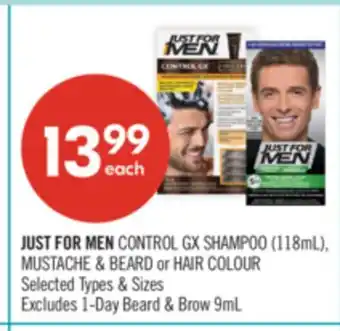 Shoppers Drug Mart JUST FOR MEN CONTROL GX SHAMPOO (118mL), MUSTACHE & BEARD or HAIR COLOUR offer