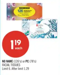 Shoppers Drug Mart NO NAME (126's) or PC (78's) FACIAL TISSUES offer