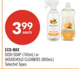 Shoppers Drug Mart ECO-MAX DISH SOAP (740mL) or HOUSEHOLD CLEANERS (800mL) offer