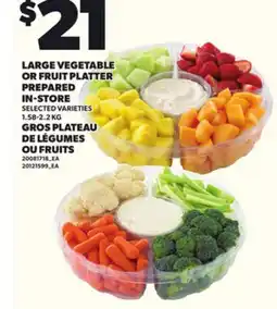 Independent City Market LARGE VEGETABLE OR FRUIT PLATTER PREPARED IN-STORE, 1.58-2.2 KG offer