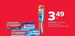 Rexall COLGATE Toothpaste 40mL-150mL or Toothbrushes offer