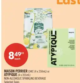 Shoppers Drug Mart MAISON PERRIER CHIC (4 x 250mL) or ATYPIQUE (4 x 355mL) NON-ALCOHOLIC SPARKLING BEVERAGE offer