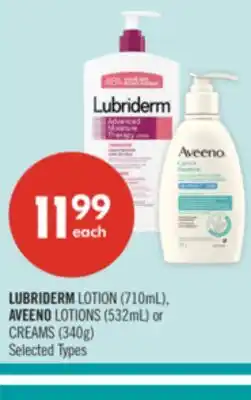 Shoppers Drug Mart LUBRIDERM LOTION (710mL), AVEENO LOTIONS (532mL) or CREAMS (340g) offer
