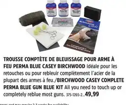 Canadian Tire BIRCHWOOD CASEY COMPLETE PERMA BLUE GUN BLUE KIT offer