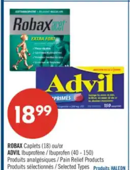 Pharmaprix ROBAX Caplets (18) or ADVIL Ibuprofen (40 - 150) Pain Relief Products offer