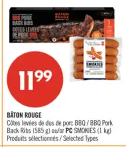 Pharmaprix BÂTON ROUGE BBQ Pork Back Ribs (585 g) or PC SMOKIES (1 kg) offer