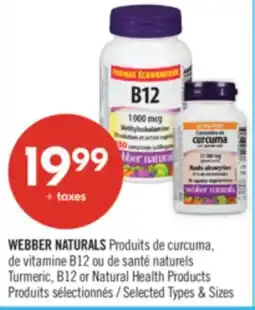 Pharmaprix WEBBER NATURALS Turmeric, B12 or Natural Health Products offer
