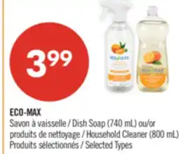 Pharmaprix ECO-MAX Dish Soap (740 mL) or Household Cleaner (800 mL) offer