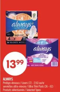 Pharmaprix ALWAYS Liners (72 - 216) or Ultra Thin Pads (36 - 62) offer
