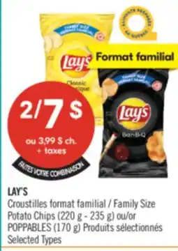 Pharmaprix LAY'S Family Size Potato Chips (220 g - 235 g) or POPPABLES (170 g) offer