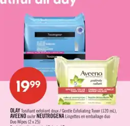 Pharmaprix OLAY Gentle Exfoliating Toner (120 mL), AVEENO or NEUTROGENA Duo Wipes (2 x 25) offer