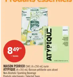 Pharmaprix MAISON PERRIER CHIC (4 x 250 mL) or ATYPIQUE (4 x 355 mL) Non-Alcoholic Sparkling Beverage offer