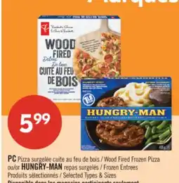 Pharmaprix PC Pizza Wood Fired Frozen Pizza or HUNGRY-MAN Frozen Entrees offer