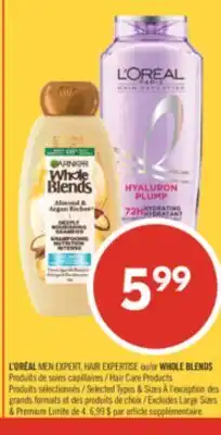 Pharmaprix L'ORÉAL MEN EXPERT HAIR EXPERTISE or WHOLE BLENDS Hair Care Products offer
