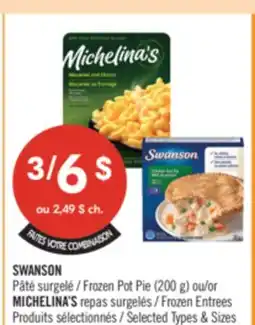 Pharmaprix SWANSON Frozen Pot Pie (200 g) or MICHELINA'S Frozen Entrees offer
