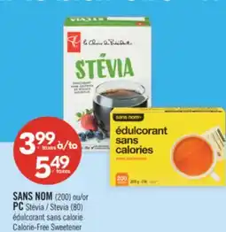 Pharmaprix NO NAME (200) or PC Stevia (80) Calorie-Free Sweetener offer