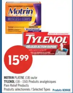 Pharmaprix MOTRIN PLATINE (18) or TYLENOL (18 - 150) Pain Relief Products offer
