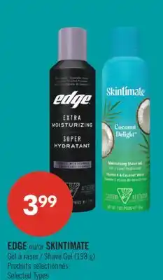 Pharmaprix EDGE or SKINTIMATE Shave Gel (198 g) offer