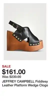 Holt Renfrew JEFFREY CAMPBELL Fiddlesy Leather Platform Wedge Clogs offer