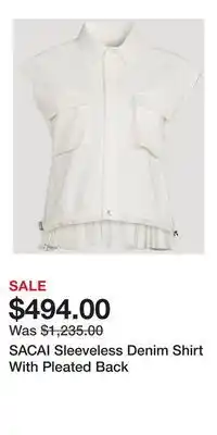 Holt Renfrew SACAI Sleeveless Denim Shirt With Pleated Back offer