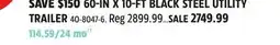 Canadian Tire True North 60-IN X 10-FT BLACK STEEL UTILITY TRAILER offer