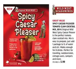 Canadian Tire WILD WEST SPICY CAESAR PLEASER TOMATO CLAM COCKTAIL MIX, 80-G offer