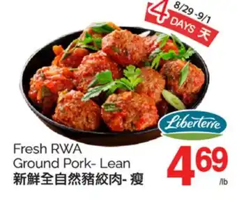 T&T Supermarket FRESH RWA GROUND PORK-LEAN offer