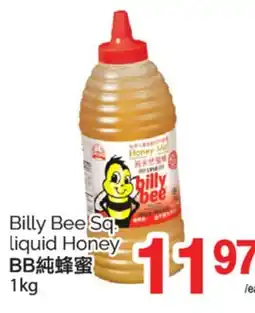 T&T Supermarket BILLY BEE LIQUID HONEY, 1kg offer