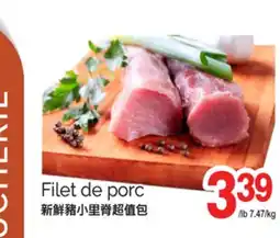 T&T Supermarket FILET DE PORC offer