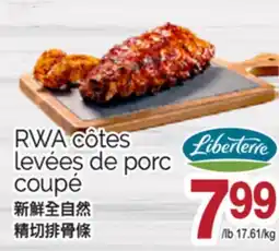 T&T Supermarket RWA CÔTES LIBERTERRE LEVÉES DE PORC COUPÉ offer