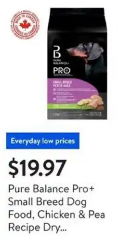 Walmart Pure Balance Pro+ Small Breed Dog Food, Chicken & Pea Recipe Dry offer