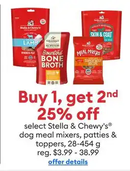 Petsmart Buy 1, get 2nd 25% off select Stella & Chewy's dog meal mixers, patties & toppers offer
