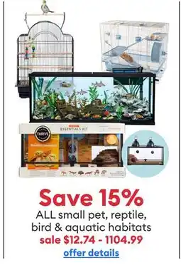 Petsmart Save 15% ALL small pet, reptile,bird & aquatic habitats offer