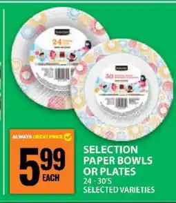 Food Basics SELECTION PAPER BOWLS OR PLATES offer