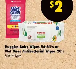 Wholesale Club Huggies Baby Wipes 56-64's or Wet Ones Antibacterial Wipes 20's offer
