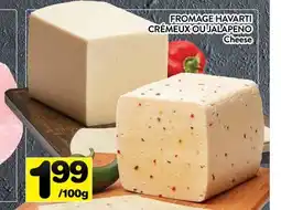 Supermarché PA FROMAGE HAVARTI CRÉMEUX OU JALAPENO | Cheese offer
