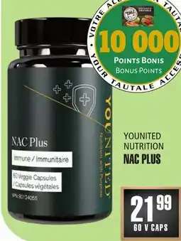 Marches Tau NAC PLUS YOUNITED NUTRITION offer