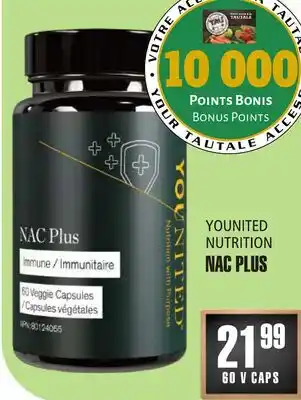 Marches Tau NAC PLUS YOUNITED NUTRITION offer
