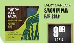 Marches Tau SAVON EN PAIN EVERY MAN JACK offer