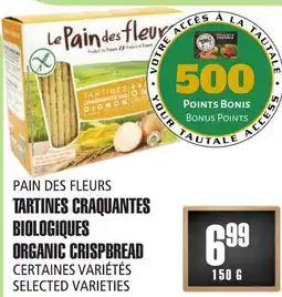 Marches Tau TARTINES CRAQUANTES BIOLOGIQUES PAIN DES FLEURS offer