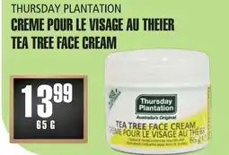 Marches Tau CREME POUR LE VISAGE AU THEIER THURSDAY PLANTATION offer