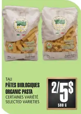 Marches Tau PÂTES BIOLOGIQUES TAU offer