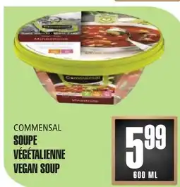 Marches Tau SOUPE VÉGÉTALIENNE COMMENSAL offer