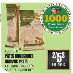 Marches Tau PÂTES BIOLOGIQUES FELICETTI offer