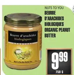 Marches Tau BEURRE D'ARACHIDES BIOLOGIQUES NUTS TO YOU offer