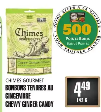 Marches Tau BONBONS TENDRES AU GINGEMBRE CHIMES GOURMET offer