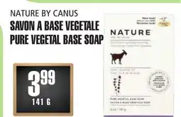 Marches Tau SAVON A BASE VEGETALE NATURE BY CANUS offer